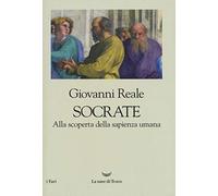 Socrate. Alla scoperta della sapienza umana