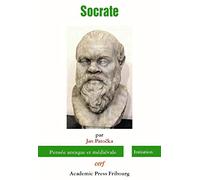 Socrate: Cours du semestre d'été 1946 suivi de Remarques sur le problème de Socrate