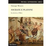 Socrate e Platone. La ricerca e l'idea