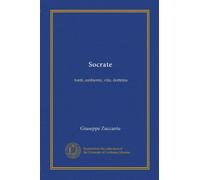 Socrate. Fonti - Ambiente - Vita - Dottrina.