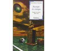Socrate in campo. Saggio sul gioco della vita