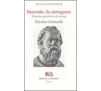 Socrate, lo stregone. Il primo guaritore di anime