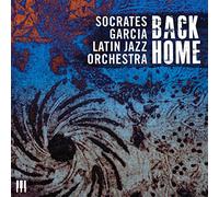 Socrates Garcia Latin Jazz Orchestra Back Home (CD) Album