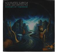 Socrates Garcia Latin Jazz Orchestra Shadows of Tomorrow (CD) Album