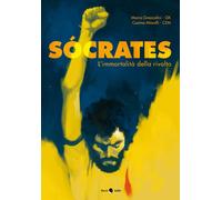 SOCRATES. L'IMMORTALITÀ DELLA RIVOLTA - Gnaccolini Marco Miorelli Cosimo - 2020