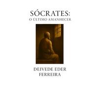 Sócrates: O Último Amanhecer