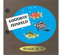 Soda And 7 - Goodbye Seinfeld