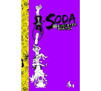 Soda and the Sinister Snatch: The Sifillis Stories Volume IV