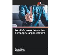Soddisfazione lavorativa e impegno organizzativo