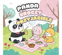 Słodka Panda i Kawaii Przyjaciele Książka do Kolorowania: Urocze aktywności kolorowania dla dzieci w wieku 1-6 lat
