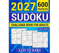 SODOKU CHALLENGE BOOK FOR ADULTS 2027: 600 PUZZLES EASY TO HARD