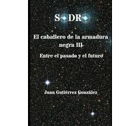 Sodro El caballero de la armadura negra III