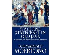 Soemarsaid Moertono State and Statecraft in Old Java (Tascabile)