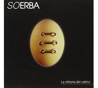 Soerba - La Vittoria Dei Cattivi