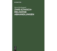 Sören Kierkegaard Zwei Ethisch-Religiöse Abhandlungen (Copertina rigida)