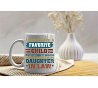 SoeRukd Tazza in ceramica con scritta in inglese "I Don't Have A Favorite Child, But If I Did It Would Most Definitely Be My Daughter In Law, regalo di Natale, 325 ml, tazza da caffè divertente in