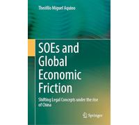 Soes and Global Economic Friction: Shifting Legal Concepts Under the Rise of China