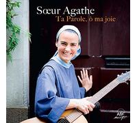 Soeur Agathe - Ta Parole O Ma Joie