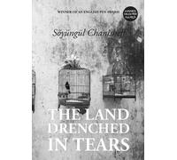 Söyüngül Chanisheff The Land Drenched in Tears (Tascabile)