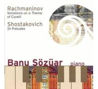 Sözüar,Banu - Œuvres pour Piano / 20 Variations / 24 Préludes