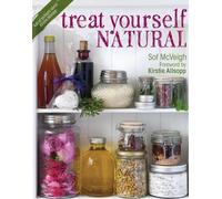 Sof Mcveigh Sof Mcveigh Kirstie Allsopp Treat Yourself Natural (Tascabile)