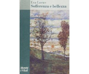 Sofferenza e bellezza