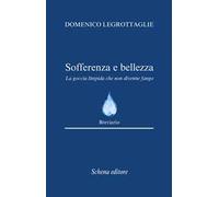 Sofferenza e bellezza. La goccia limpida che non divenne fango