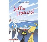 Soffia libeccio!