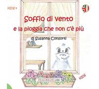 Soffio di vento e la pioggia che non c'è più