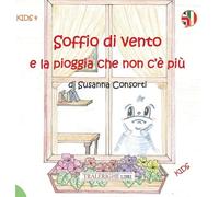 Soffio di vento e la pioggia che non c'è più