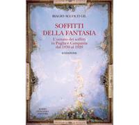 Soffitti della Fantasia. L'ornato dei soffitti in Puglia e Campania dal 1830 al