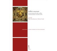 Soffitti Veneziani. La Decorazione Di Volte E Soffitti A Venezia Dal XV Al XVIII