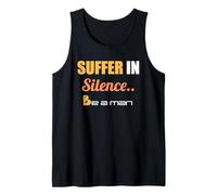 Soffrire in Silenzio Sii Un Uomo Canotta