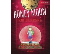 Sofi Benitez The Enchanted World Of Honey Moon A Scary Little (Copertina rigida)