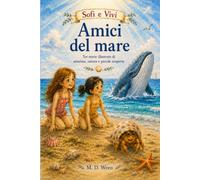 Sofi e Vivi - Amici del mare: Tre storie illustrate di amicizia, natura e piccole scoperte