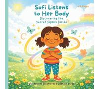 Sofi Listens to Her Body: Discovering the Secret Signals Inside