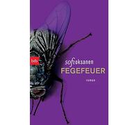 Sofi Oksanen Angela Plöger Fegefeuer: Roman (Tascabile)