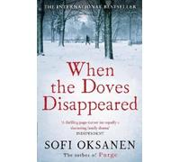 Sofi Oksanen When the Doves Disappeared (Tascabile)
