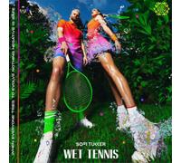 Sofi Tukker Wet Tennis: When Everyone Tries to Evolve Nothing Negative Is S (CD)