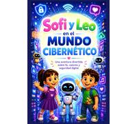Sofi y Leo: en el Mundo Cibernético