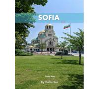 Sofia: A Perfect Coffee Table Picture Book - Travel and Tourism lovers.