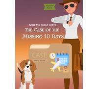Sofia and Reggy Solve the Case of the Missing 10 Days