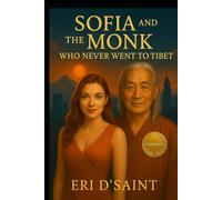 Sofia and the Monk Who Never Went to Tibet