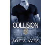 Sofia Aves Collision (Tascabile) Blue Blooded Brothers