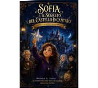 Sofia e il Segreto del Castello Incantato