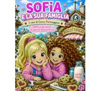 Sofia e la sua famiglia: i casi di Cecco formaggino