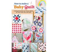 Sofia Gardiner How to Make a Baby Quilt (Tascabile)