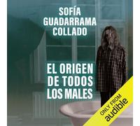 Sofía Guadarrama Collado El origen de todos los males (Tascabile)