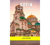 Sofia Guide de voyage 2026: Découvrez la capitale bulgare avec ses ruines antiques, ses vues sur les montagnes et sa scène locale animée