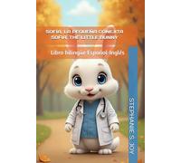 SOFÍA, LA PEQUEÑA CONEJITA: SOFIA, THE LITTLE BUNNY